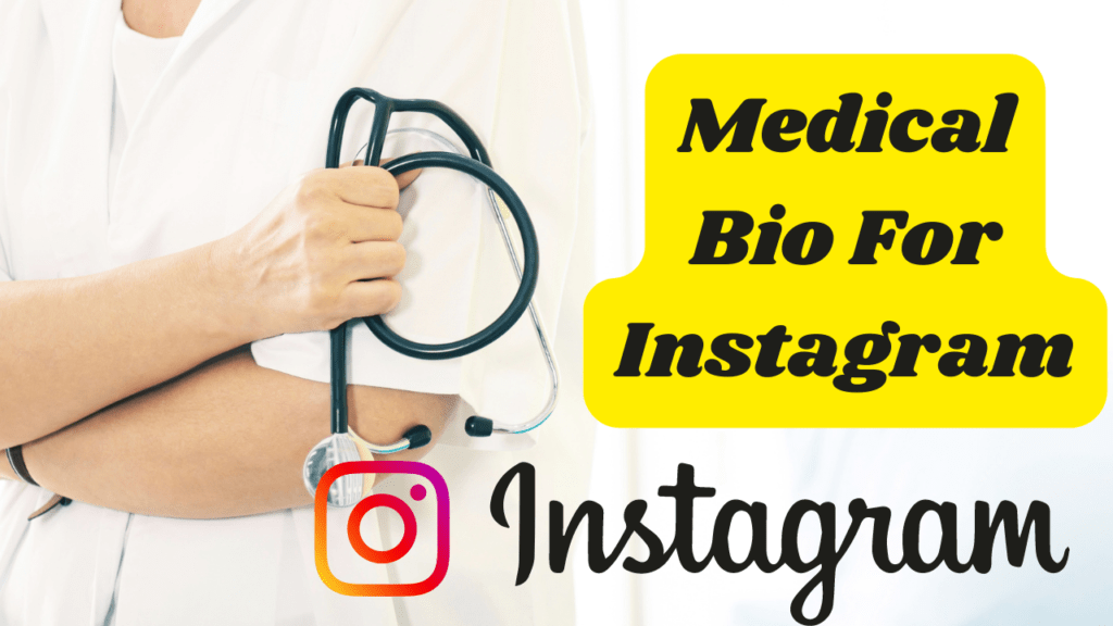 Medical Bio For Instagram 