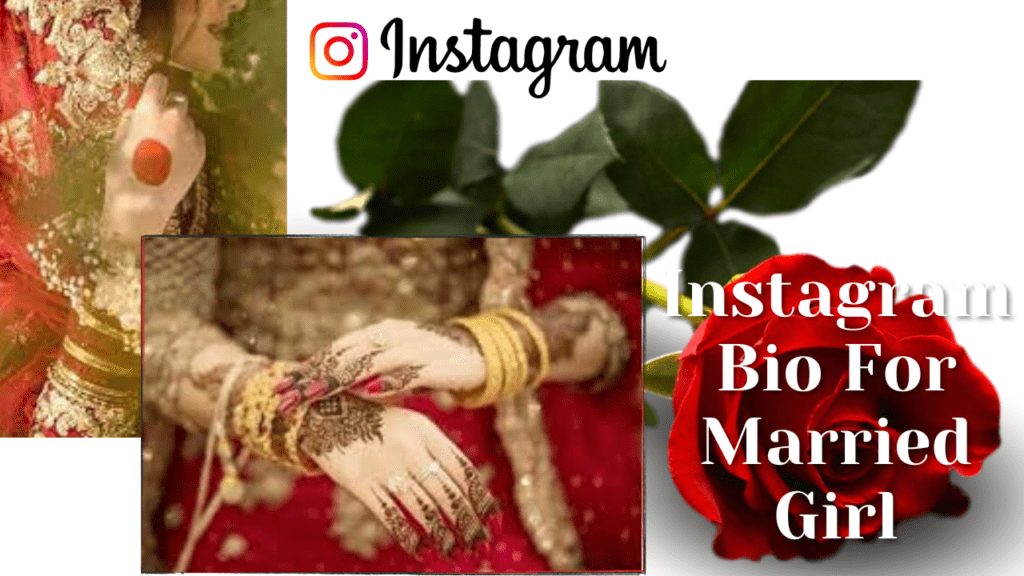 Instagram Bio For Married Girl