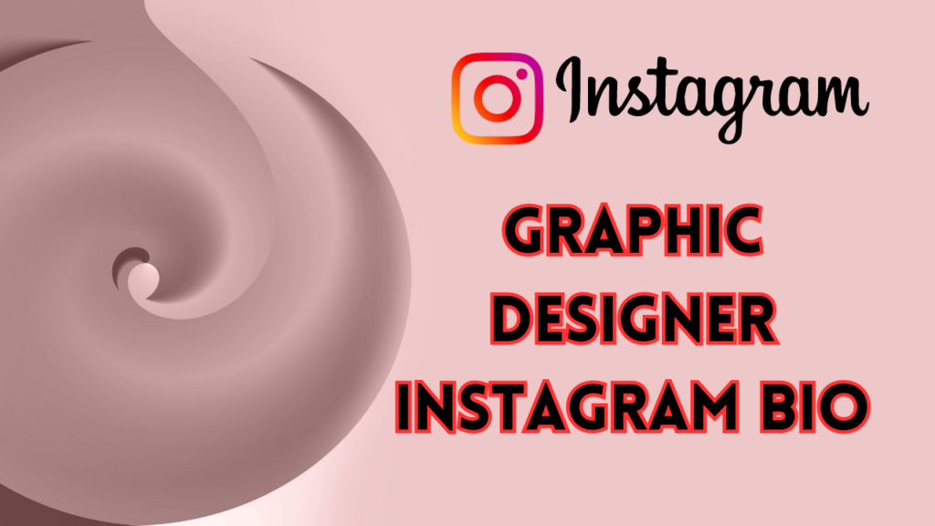 Graphic Designer Instagram Bio