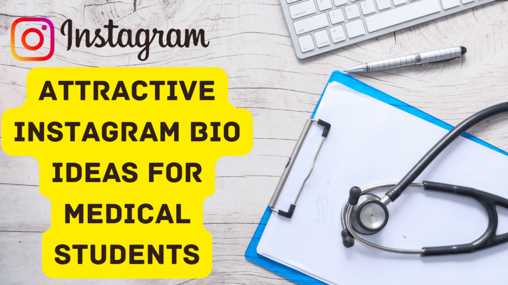 Attractive Instagram Bio Ideas For Medical Students