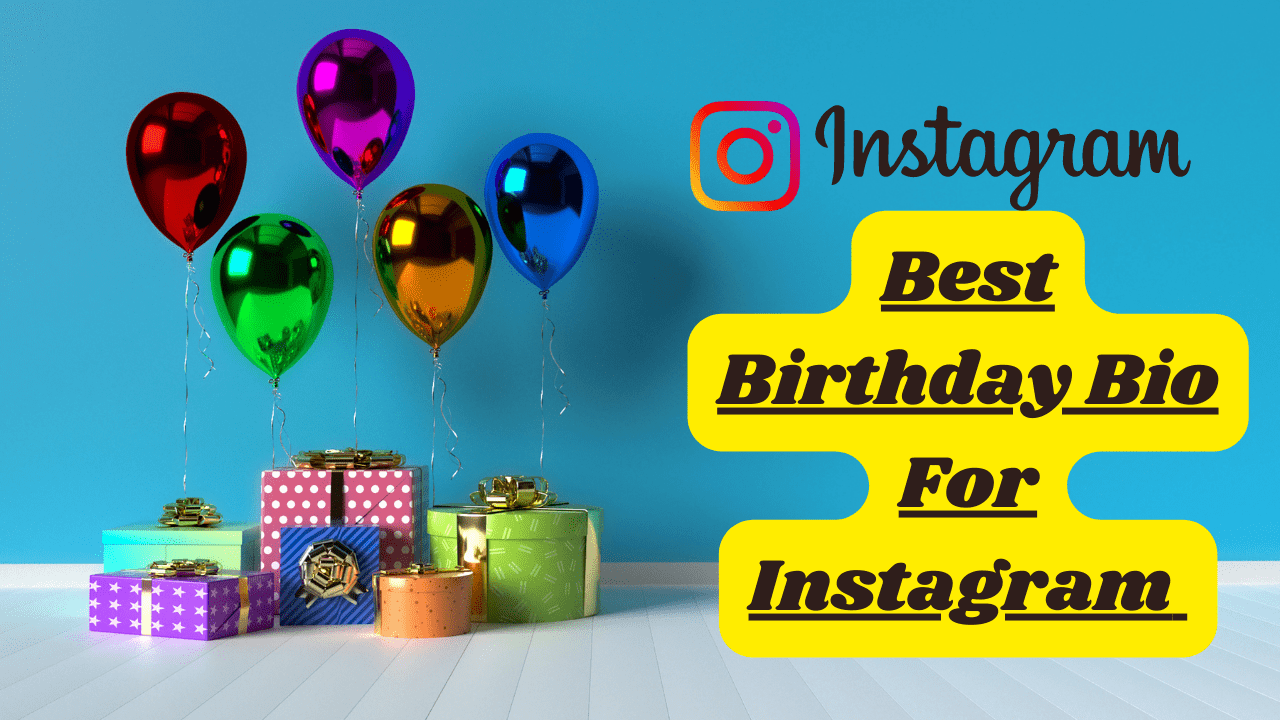 Best Birthday Bio For Instagram