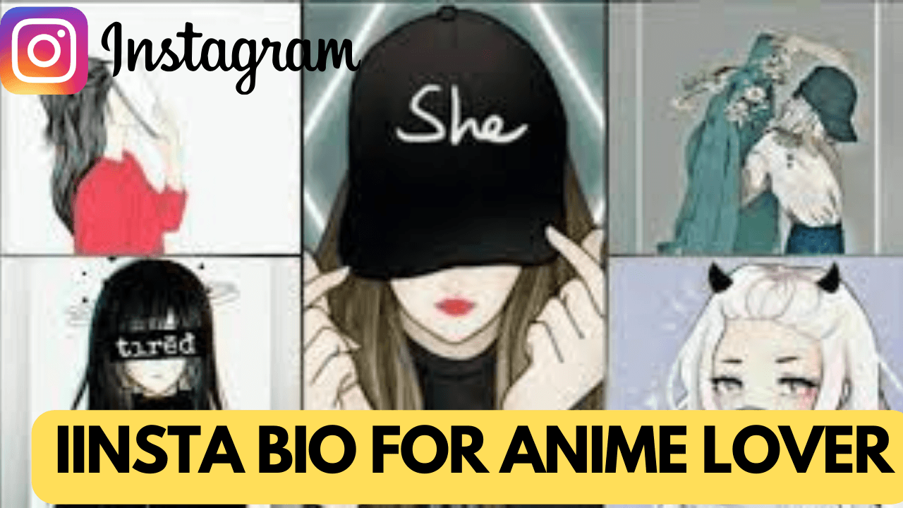 Insta Bio For Anime Lover