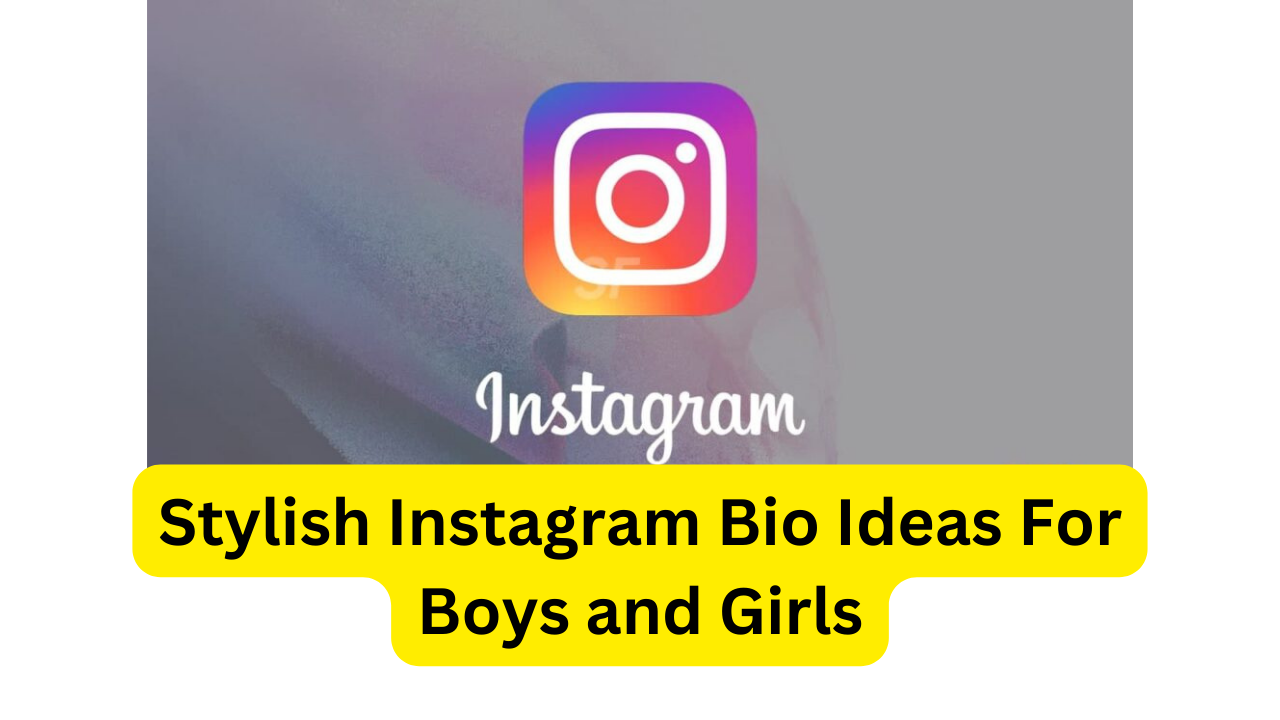 stylish-instagram-bio-ideas-for-boys-and-girls