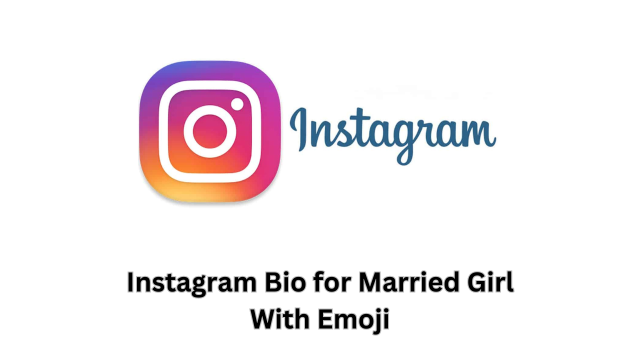 instagram-bio-for-married-girl-with-emoji