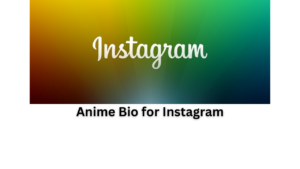 Anime Bio for Instagram