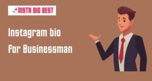Instagram Bio for Businessman